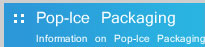 Pop Ice Packing